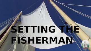 Setting the Fisherman on a GaffRigged Schooner [upl. by Riocard]