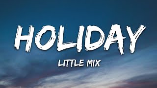 Little Mix  Holiday Lyrics [upl. by Felizio]