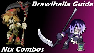 Brawlhalla Guide  Easy Nix Combos [upl. by Mixam]