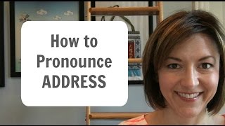 How to Pronounce ADDRESS  American English Heteronym Pronunciation Lesson [upl. by Ackerley]