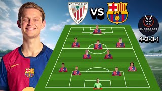 🔥Athletic Bilbao vs Barcelona Potential Line Up Barcelona Semifinal Spain Super Cup 2425 4 2 3 1 [upl. by Mureil]