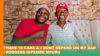 I Have 18 Cars And I Dont Depend On My Dad Rodgers Kipembe Mpuru BongaNaJalas [upl. by Garner]