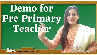 How to give Demo for Teacher Job  Demo for Pre Primary Teacher  Demo for Teaching Job [upl. by Aynosal]