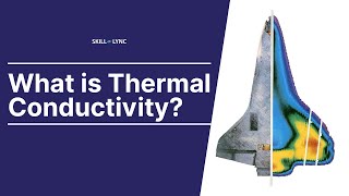 What is THERMAL CONDUCTIVITY  SkillLync [upl. by Merla]