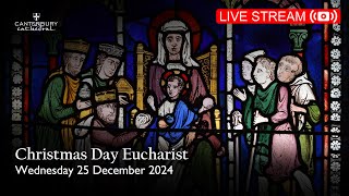 Christmas Day Eucharist  Wednesday 25 December 2024  Canterbury Cathedral [upl. by Lyndell]