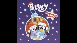 Reading Bluey Verandah Santa  Children Christmas Book  Story Time [upl. by Netsrik557]