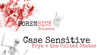 Case Sensitive Frye v the United States [upl. by Ymerrej272]