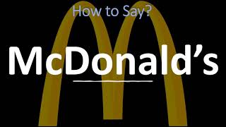 How to Pronounce McDonald’s CORRECTLY [upl. by Aknahs497]