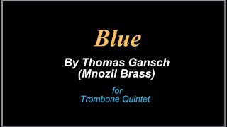 Blue Mnozil Brass Trombone Quintet [upl. by Anide]