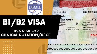 USA Visa For Clinical Rotations  How to Get B1B2 Visa for USCE [upl. by Alusru]