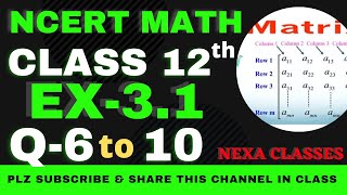 Ex31 Q 6 to 10  Chapter 3  Matrices  Class 12th NCERT Math [upl. by Kilgore648]