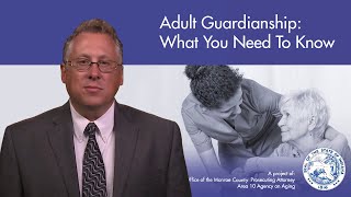 Adult Guardianship What You Need To Know [upl. by Mari]