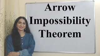 Arrow Impossibility Theorem [upl. by Dulci]