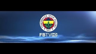 FENERBAHÇE TV  Canlı Yayın ᴴᴰ [upl. by Awe]