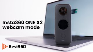 How To Use Insta360 ONE X2 As Webcam Tutorial [upl. by Margarida541]