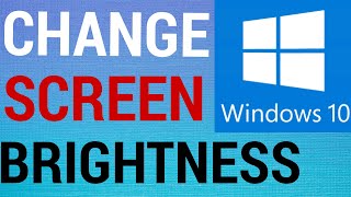 How To Change Screen Brightness on Windows 10 [upl. by Anem]