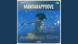 Mandarappoove  Ambient Lofi [upl. by Ring]