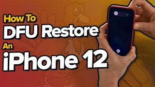 How To Put An iPhone 12 In DFU Mode [upl. by Beitnes750]