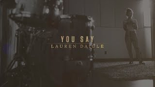 Lauren Daigle  You Say Lyric Video [upl. by Ramal]