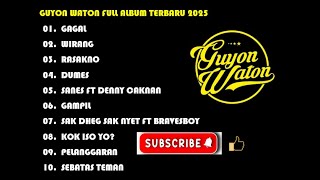 GUYON WATON Full Album Terbaru 2025 [upl. by Dardani]