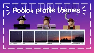 How to Make ROBLOX Profile Themes 2020  READ DESCRIPTION [upl. by Aleibarg]