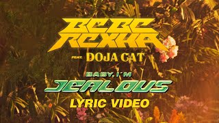 Bebe Rexha  Baby Im Jealous feat Doja Cat Official Lyrics Video [upl. by Ikkela]