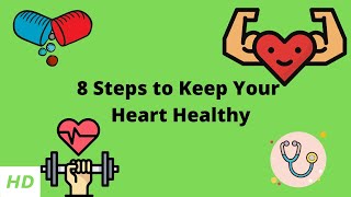 8 Steps to Keep Your Heart Healthy [upl. by Romito]