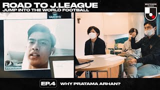 EP4 Why Pratama Arhan [upl. by Rehpotisrhc]