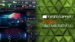 Resolume Arena amp Avenue Tutorial Create Audio Reactive Effects [upl. by Attikin]