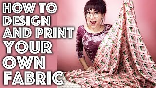 How to Design and Print Your Own Fabric Step by Step Tutorial  Sew Anastasia [upl. by Bobby649]