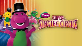 Barney  Super Singing Circus 2000 [upl. by Larina]