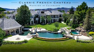 32000000 Mansion in Calabasas  Classic French Chateau [upl. by Arvin]