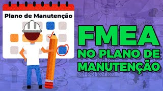 A Importância Do FMEA no Plano de Manutenção [upl. by Aneema]