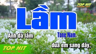 LẦM KARAOKE Lam Phương Tone Nam Nhạc Sống  TOP HIT KARAOKE [upl. by Auohs]