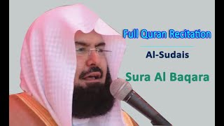 Full Quran Recitation By Sheikh Sudais  Sura Al Baqara [upl. by Akeimahs]