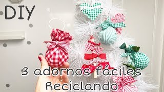 DIY 3 Adornos navideños fáciles reciclando retales de tela sin coser [upl. by Virgilio]