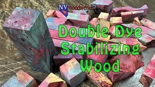 How to Double Dye Stabilize Wood [upl. by Garfinkel]