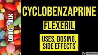 Cyclobenzaprine Flexeril  Uses Dosing Side Effects [upl. by Maryrose855]