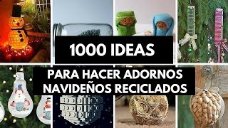 1000 ideas para hacer adornos navideños reciclados [upl. by Pettiford]