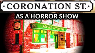 Coronation Street as a horrorthriller show opening titles [upl. by Landy]