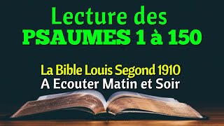 PSAUMES 1150  A Ecouter Matin et Soir La Bible Louis Segond 1910 [upl. by Aip]