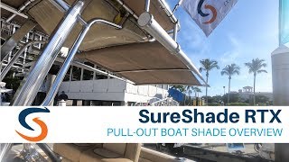 SureShade RTX PullOut Boat Shade Demo amp Overview [upl. by Clem]