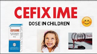 CEFIXIME dose in children [upl. by Odracir171]