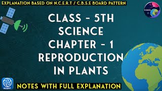 Class  5th  Science  Chapter  5  Reproduction in Plants  Notes [upl. by Airbmak740]