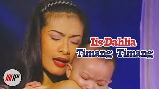 Iis Dahlia  Timang Timang Official Video [upl. by Aynas108]