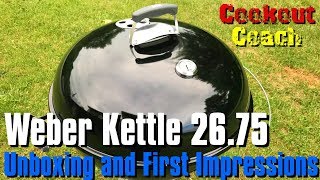 Weber Kettle Grill 26 Unboxing and First Impressions [upl. by Appleby]