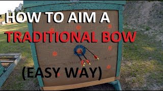 Easy way to AIM you Traditional Bow [upl. by Nymrak]