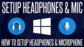 How to Setup Headphones and a Microphone in Windows 10 amp 11 [upl. by Claude]