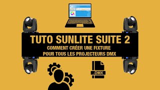 Tuto Sunlite Suite 2  Scan Library Editor  Créer une fixture pour tes projecteurs dmx [upl. by Savannah]