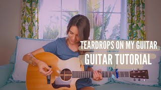 Teardrops On My Guitar  Taylor Swift  Guitar Tutorial [upl. by Justina]